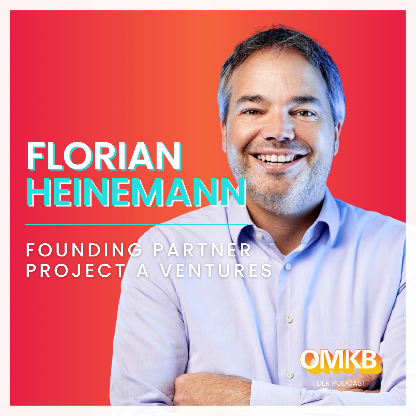 OMKI #1 mit Dr. Florian Heinemann, Founding Partner - Project A Ventures