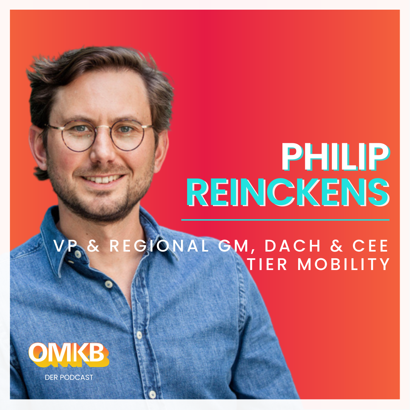 OMKI #19 mit Philip Reinckens - VP & Regional GM, DACH & CEE, TIER Mobility