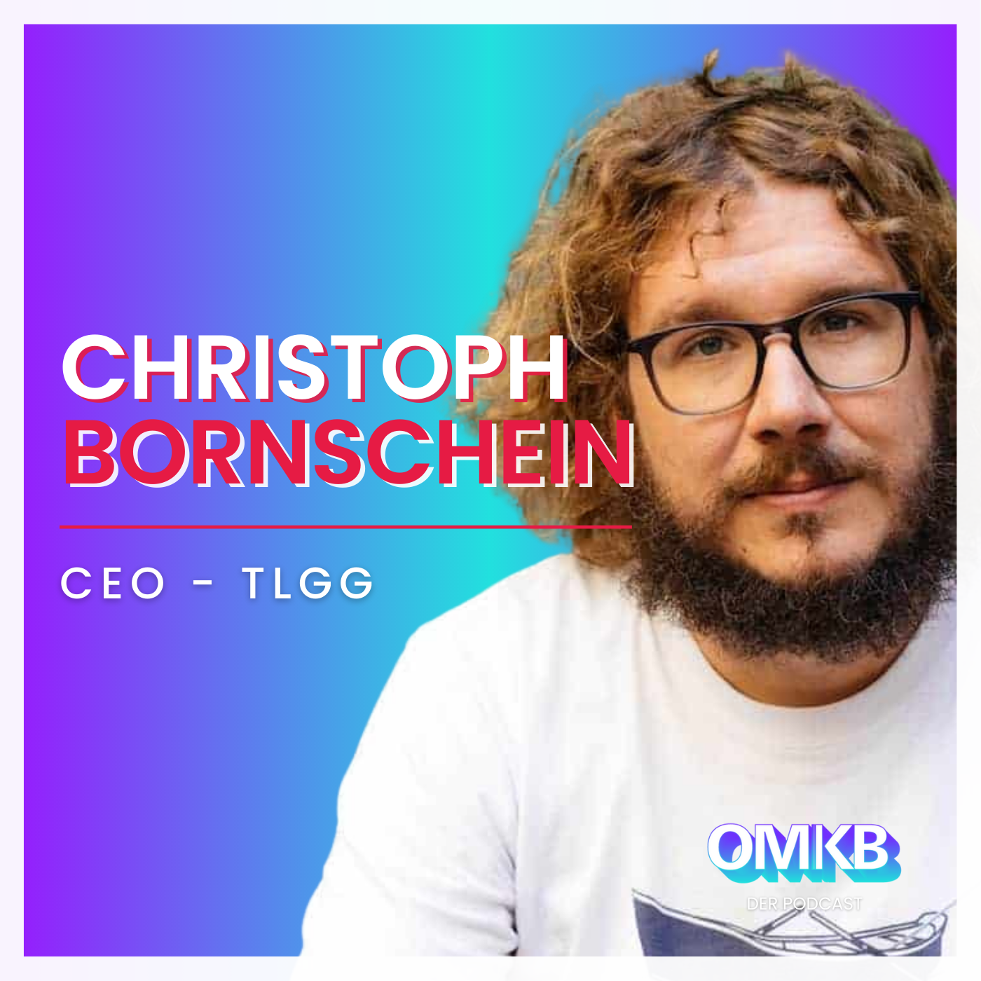 Cover von OMKI #6 mit Christoph Bornschein, CEO - TLGG